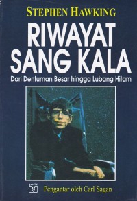 Riwayat sang kala dari dentuman besar hingga lubang hitam