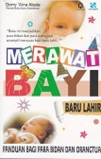 Merawat bayi baru lahir : panduan bagi para bidan dan orangtua