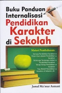 Buku panduan internalisasi pendidikan karakter di sekolah