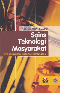 Sains Teknologi Masyarakat : Model Pembelajaran Konstektual Bermuatan Nilai