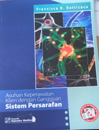 Asuhan keperawatan klien dengan gangguan sistem persarafan