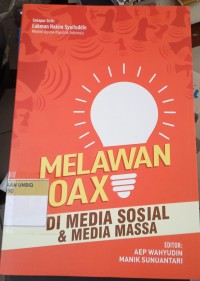 Melawan hoax di media sosial & media massa