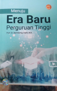Menuju era baru perguruan tinggi