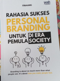 Rahasia sukses personal branding untuk di era pemula society