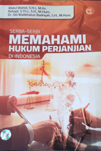 Serba-sebi memahami hukum perjanjian di Indonesia