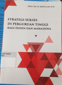 Strategi sukses di perguruan tinggi bagi dosen dan mahasiswa